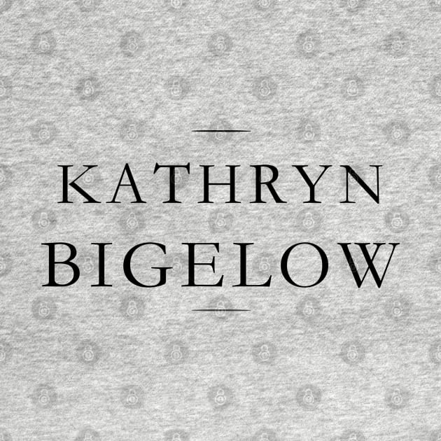 Kathryn Bigelow by MorvernDesigns